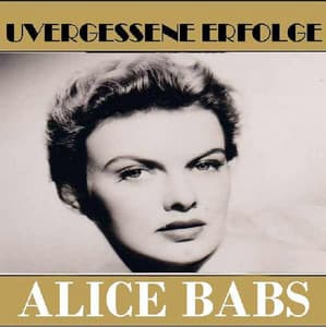 Unvergessene Erfolge - Alice Babs