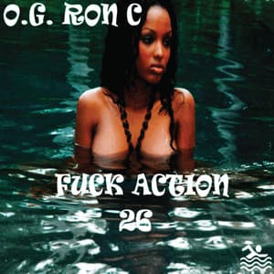 Fuck Action 26 - OG Ron C