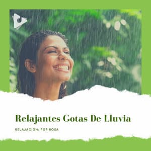 Relajantes Gotas de Lluvia - Relajación: Por Rosa
