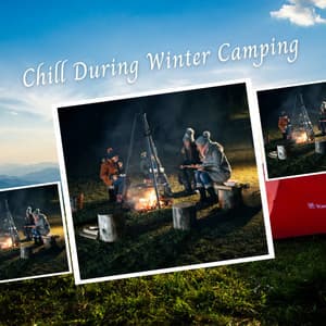 Chill During Winter Camping - lofi stu