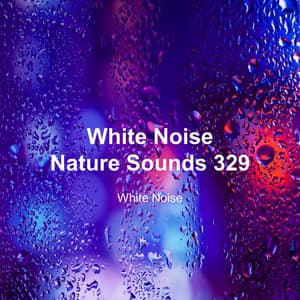 White Noise 329 - White Noise