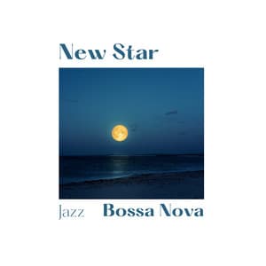 New Star - Jazz Bossa Nova