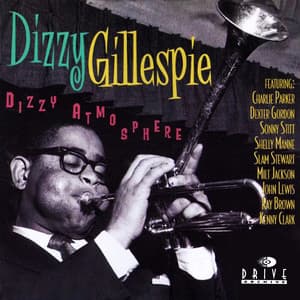 Dizzy Atmosphere - Dizzy Gillespie