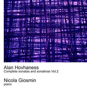 Hovhaness: Complete Sonatas and Sonatinas Vol.2 - Alan Hovhaness