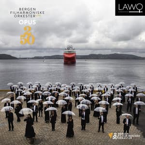 Opus 250 - Bergen Philharmonic Orchestra