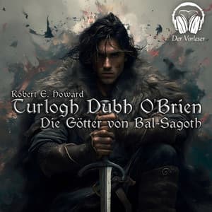 Turlogh Dubh O'Brien - Die Götter von Bal-Sagoth - Der Vorleser