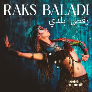 رقص بلدي Raks Baladi – Best Songs For Belly Dancing - Middle Eastern Voice