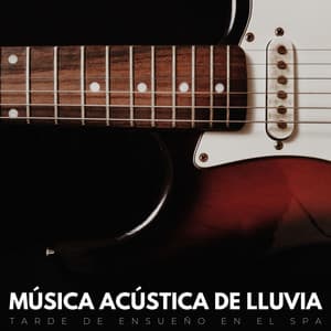 Música Acústica De Lluvia: Tarde De Ensueño En El Spa - Spa de música de piano