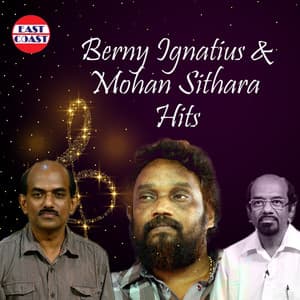 Berny Ignatius And Mohan Sithara Hits - Berny-Ignatius