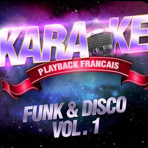 Funk & Disco Vol. 1 - Karaoké Playback Français
