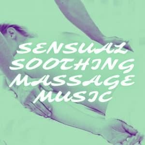 Sensual Soothing Massage Music - Erotic World