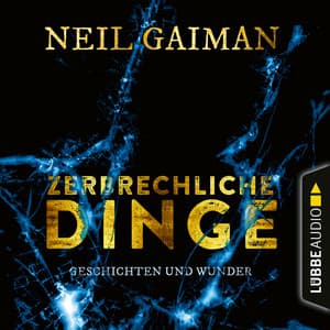 Zerbrechliche Dinge - Neil Gaiman