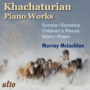 Khachaturian Piano Music - Aram Khachaturian