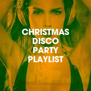 Christmas Disco Party Playlist - Disco Fever