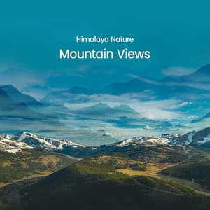 Mountain Views - Himalaya Nature