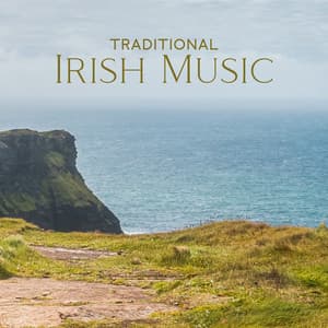 Traditional Irish Music: Celtic Music & Beautiful Relaxation | Healing Flute Music - Irish And Celtic Traditional Folk