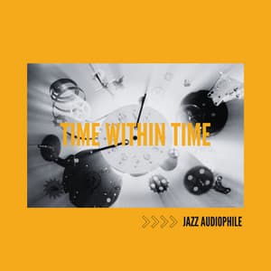 Time Within Time - Jazz Audiophile
