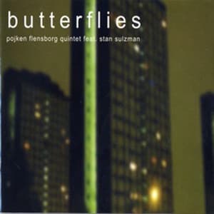 Butterflies - Pojken Flenborg Quintet