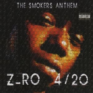 4/20: The Smokers Anthem - Z-Ro