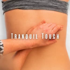 Tranquil Touch: Massage with Chill Music - Power and Energy