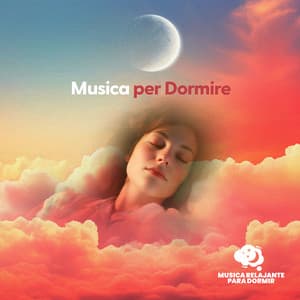 Musica per Dormire - Musica Relajante Para Dormir