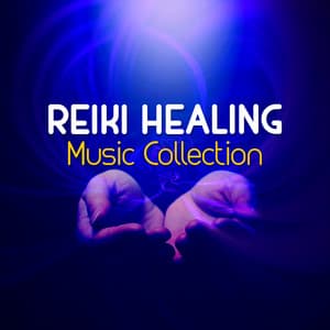 Reiki Healing Music Collection - Reiki Healing Music