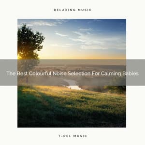 The Best Colourful Noise Selection For Calming Babies - Rain Sounds
