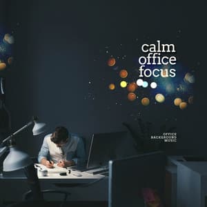 Calm Office Focus - Office Background Music