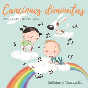 Canciones Diminutas - Bellaterra Música Ed.