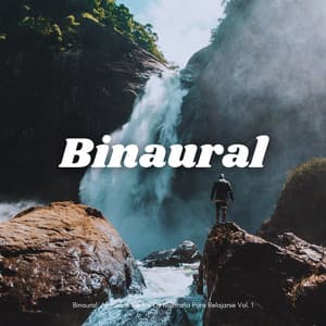 Binaural: Ambiente De Río De Montaña Para Relajarse Vol. 1 - Contacto Binaural