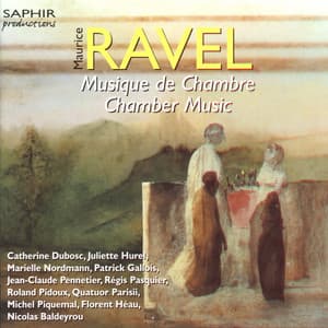 Ravel: Chamber Music - Maurice Ravel