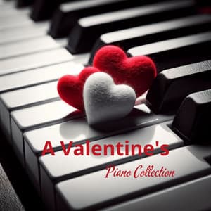Passion on the Keys: A Valentine's Piano Collection, Eternal Love Echoes, Heartfelt Harmonies - Romantic Love Songs Academy