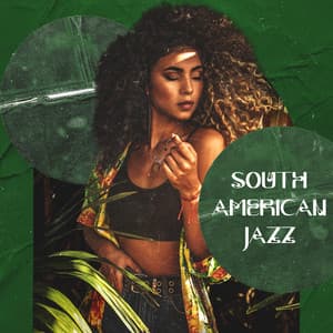 South American Jazz - The Greatest Latin Instrumental Music Of 2022 - Brazil Beat
