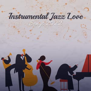 Instrumental Jazz Love Songs 2022 - Sexual Piano Jazz Collection