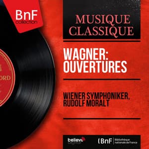 Wagner: Ouvertures - Richard Wagner