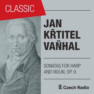 Jan Křtitel Vaňhal: Sonatas for Harp and Violin - Johann Baptist Vanhal