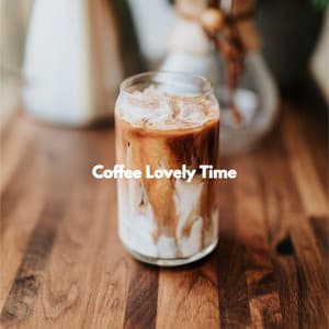 Coffee Lovely Time - Jazz Music Cafe