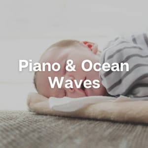 Piano & Ocean Waves for Baby Sleep - Eva Traks