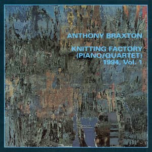Knitting Factory  1994, Vol. 1 - Anthony Braxton