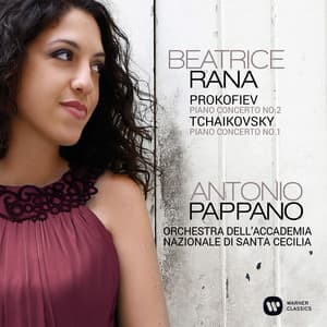 Prokofiev: Piano Concerto No. 2, Op. 16 - Tchaikovsky: Piano Concerto No. 1, Op. 23 - Beatrice Rana