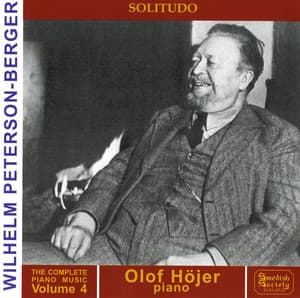 PETERSON-BERGER: Solitudo - Complete Piano Music , Vol. 4 - Wilhelm Peterson-Berger