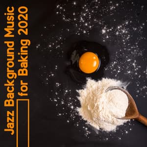 ‎Jazz Background Music for Baking 2020 - Restaurant Music Songs
