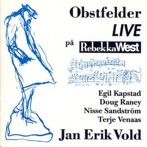 Obstfelder Live På Rebekkka West - Jan Erik Vold