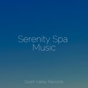 Serenity Spa Music - Anxiety Relief