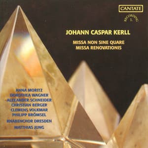 Kerll, J.C.: Missa Renovationis / Missa Non Sine Quare - Johann Caspar Kerll