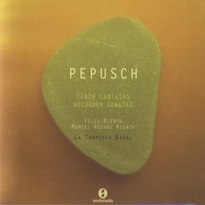 J.C. Pepusch: Tenor Cantatas & Recorder Sonatas - Johann Christoph Pepusch