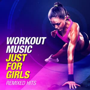 Workout Music Just For Girls - Fitness Cardio Jogging Experts