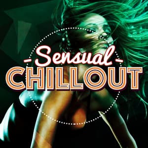 Sensual Chill Out - Chillout Lounge Bar Music Buddha