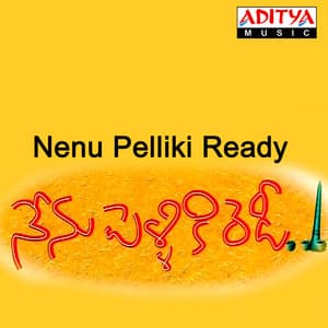 Nenu Pelliki Ready - Chakri