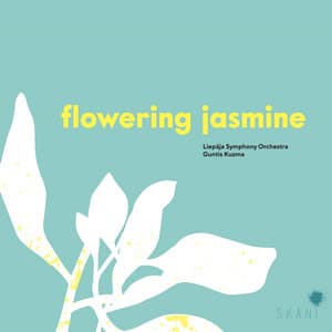 Flowering Jasmine - Liepāja Symphony Orchestra